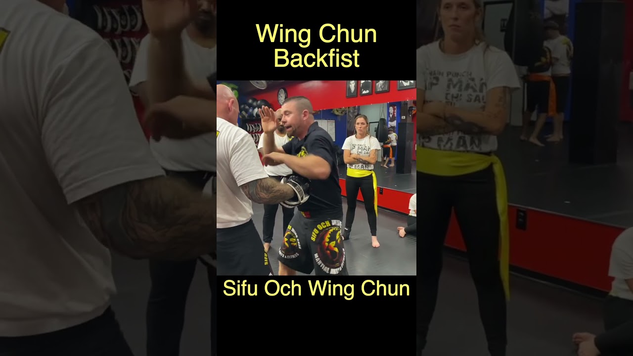 Wing Chun Backfist| Sifu Och Wing Chun| Lakeland, Fl.