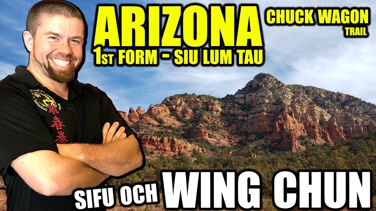 1st Form | Wing Chun | Arizona, Chuck Wagon Trail | Sil Lum Tao | Siu Nim Tao